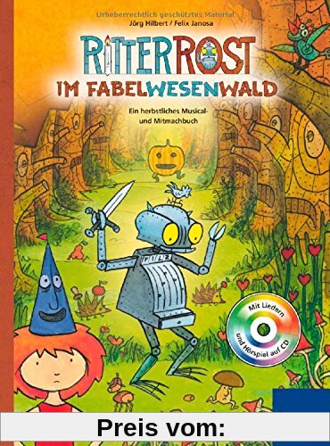 Ritter Rost: Ritter Rost im Fabelwesenwald: Ein herbstliches Musical- und Mitmachbuch (mit CD)